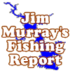 Jim Murray's Falcon Lake Fishing Report